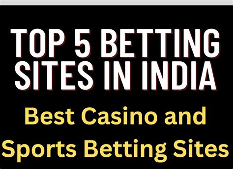 betting sites india|Best Betting Sites in India.